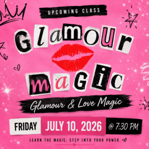 GLAMOUR BEAUTY & LOVE MAGIC  CLASS